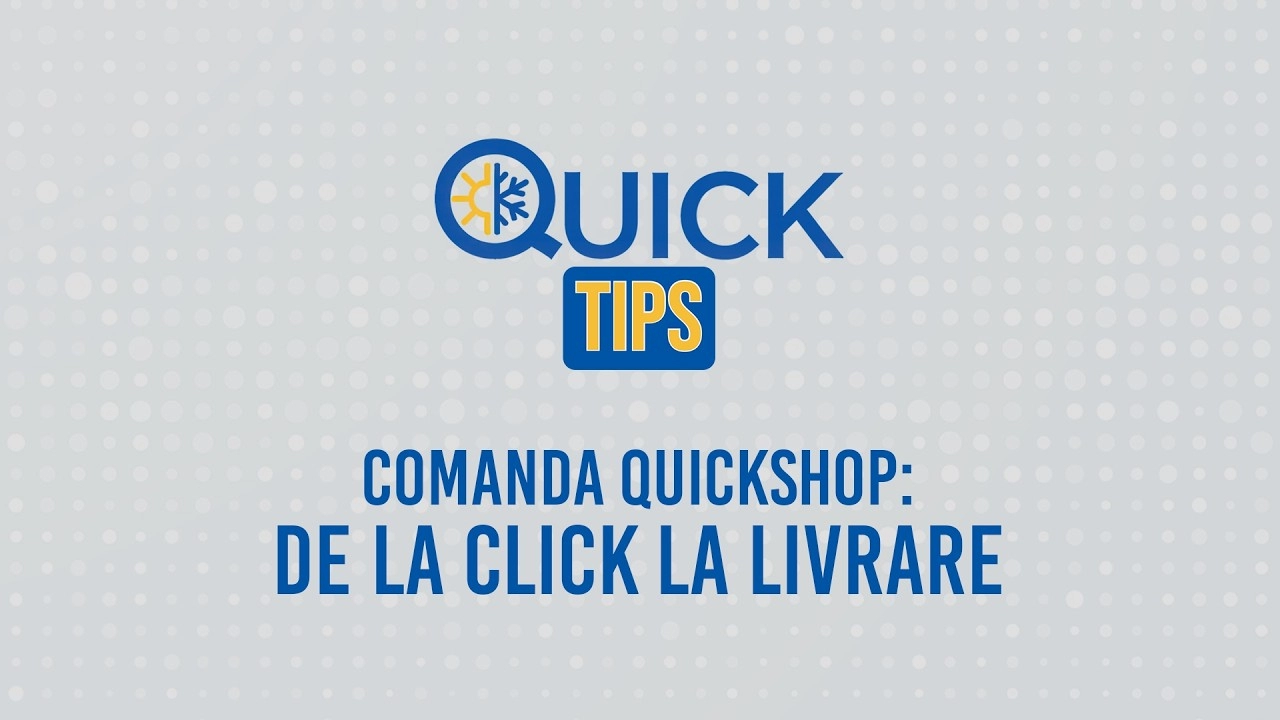 Comanda de pe Quickshop - de la click la usa ta